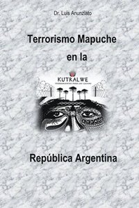 bokomslag Terrorismo Mapuche en la Repblica Argentina