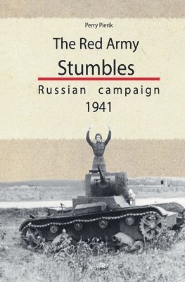 bokomslag The red army stumbles