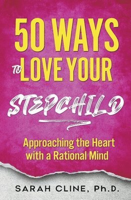 bokomslag 50 Ways to Love Your Stepchild