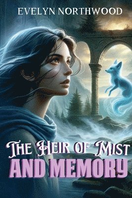 bokomslag The Heir of Mist and Memory