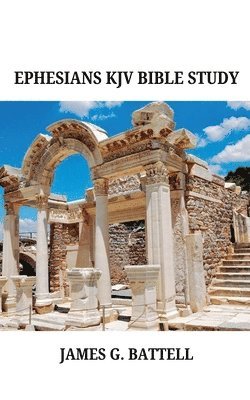 Ephesians KJV Bible Commentary 1