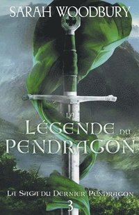 bokomslag La Lgende du Pendragon
