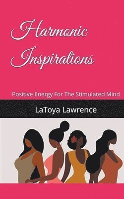 Latoya Lawrence, LaToya Lawrence - Harmonic Inspirations, Häftad