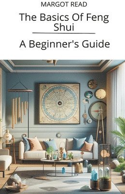 The Basics Of Feng Shui 1