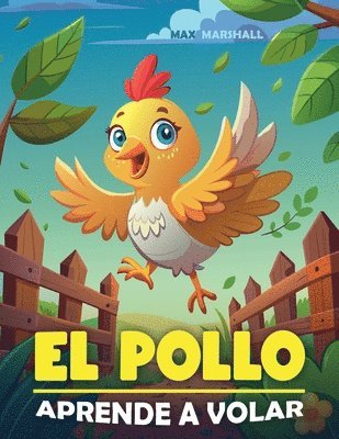 bokomslag El Pollo Aprende a Volar