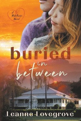 Leanne Lovegrove - Buried In Between, Häftad