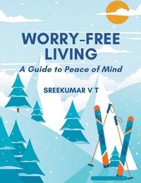 bokomslag Worry-Free Living