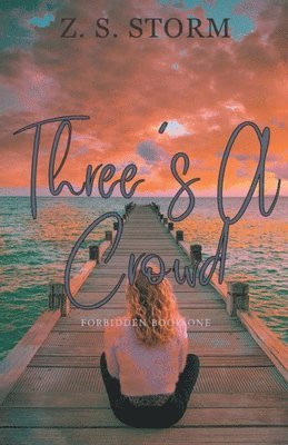 Z S Storm, Z. S. Storm, Z. S. STORM - Three's A Crowd, Häftad