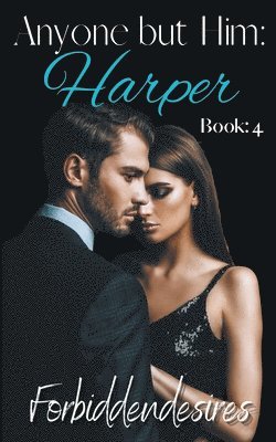 F0rbiddendesires - Anyone but Him, Häftad