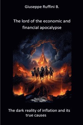 The Lord of the Economic and Financial Apocalypse 1