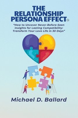 Michael D Ballard, Nicole Shavon Ballard, Holy Spirit, Michael D. Ballard - Relationship Persona Effect, Häftad