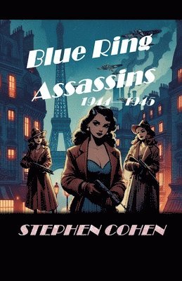 Blue Ring Assassins - 1944 - 1945 1