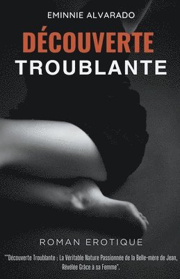 Découverte Troublante