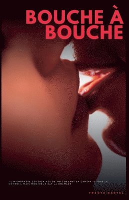 Frantz Cartel - Bouche à bouche, Häftad