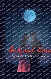 bokomslag Ink and Roses: Romantic Poetry for Lovers