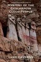 Luke Caverns - Mystery of the Chachapoya Cloud People, Häftad. Tillgänglighet: Lägg i varukorg
