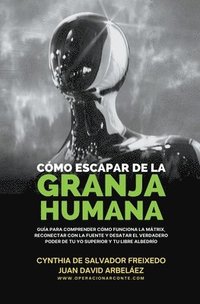 bokomslag Cmo Escapar De La Granja Humana