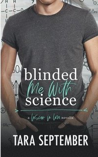 bokomslag Blinded Me with Science