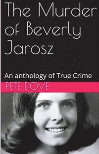 bokomslag The Murder of Beverly Jarosz