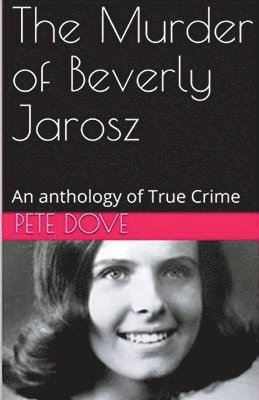 The Murder of Beverly Jarosz 1