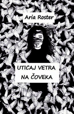 Aria Roster - Uticaj vetra na čoveka, Häftad