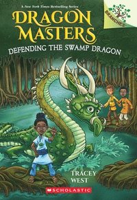 bokomslag Defending the Swamp Dragon: A Branches Book (Dragon Masters #31)