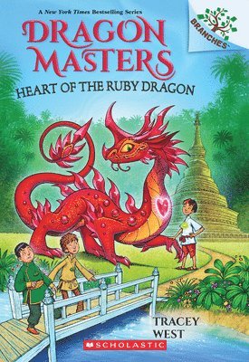 Heart of the Ruby Dragon: A Branches Book (Dragon Masters #32)