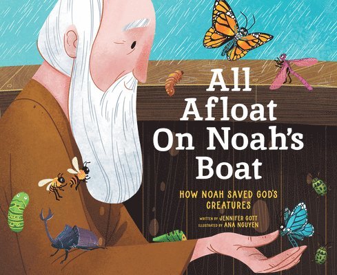 All Afloat on Noah's Boat: How Noah Saved God's Creatures 1
