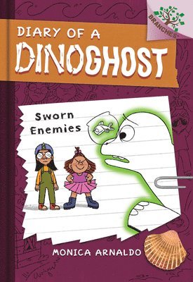 Sworn Enemies: A Branches Book (Diary of a Dinoghost #2)
