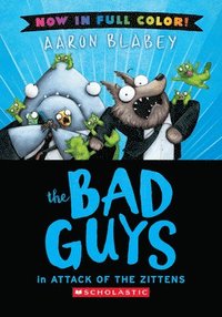 bokomslag The Bad Guys in Attack of the Zitten (Color Edition)