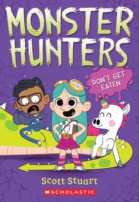 Scott Stuart - Don't Get Eaten (Monster Hunters #1), Häftad