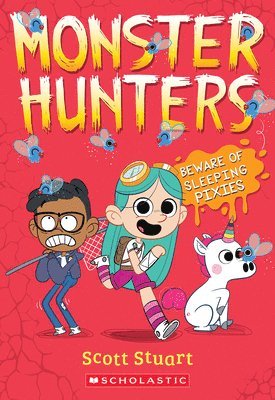 Scott Stuart - Beware of Sleeping Pixies (Monster Hunters #2), Häftad