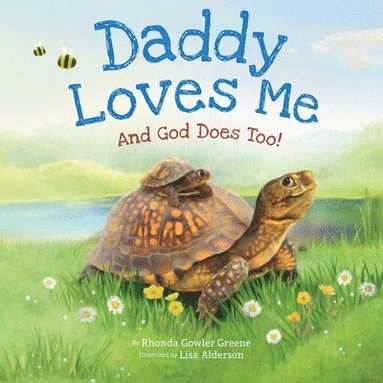 Rhonda Gowler Greene - Daddy Loves Me: And God Does Too!, Kartonnage