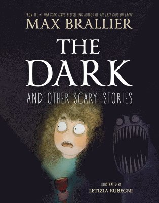 The Dark and Other Scary Stories
