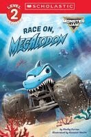 Shelby Curran - Monster Jam: Race On, Megalodon (Scholastic Level 2 Reader), Häftad