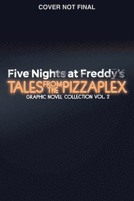 bokomslag Five Nights at Freddy's: Tales from the Pizzaplex Graphic Novel Collection Vol. 2