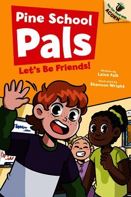 Laine Falk - Let's Be Friends: An Acorn Book (Pine School Pals #1), Inbunden