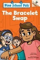 Laine Falk - The Bracelet Swap: An Acorn Book (Pine School Pals #2), Inbunden