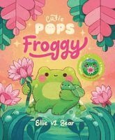 Cutie Pops Froggy (Book with Pop-Up Plush), Inbunden