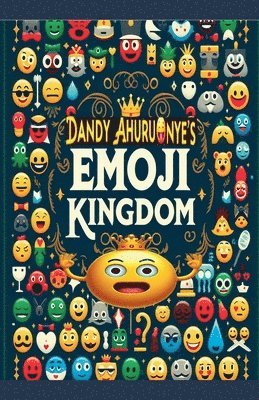 bokomslag Dandy Ahuruonye's Emoji Kingdom