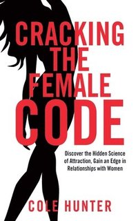 bokomslag Cracking the Female Code