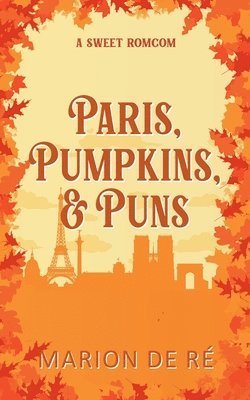 bokomslag Paris, Pumpkins and Puns (Season of Love Version)