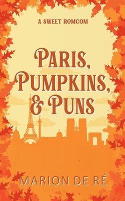 Marion de Ré, Marion De Ré - Paris, Pumpkins and Puns (Season of Love Version), Häftad