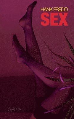 Hank Fredo - Sex, Häftad