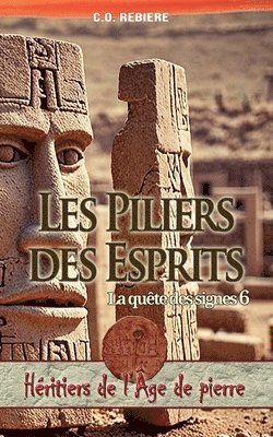 bokomslag Les Piliers des Esprits, La qute des signes 6