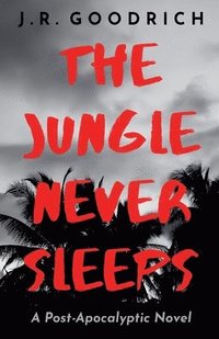 bokomslag Jungle Never Sleeps