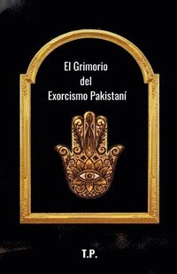 bokomslag El Grimorio del Exorcismo Pakistaní