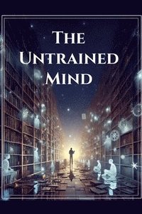 bokomslag Untrained Mind