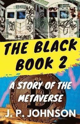 The Black Book 2. A Story of the Metaverse 1