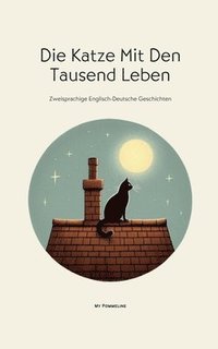 bokomslag Die Katze Mit Den Tausend Leben